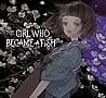 Cover of Girl Who Became a Fish