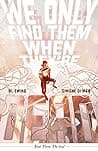 Cover of We Only Find Them When They're Dead Vol. 3