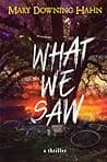Cover of What We Saw