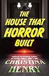 Cover of The House That Horror Built