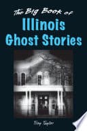 Cover of Big Book of Illinois Ghost Stories