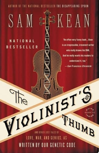 Cover of The Violinist's Thumb: And Other Lost Tales of Love, War, and Genius, as Written by Our Genetic Code