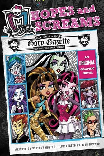 Cover of Monster High: Hopes and Screams: An Original Graphic Novel