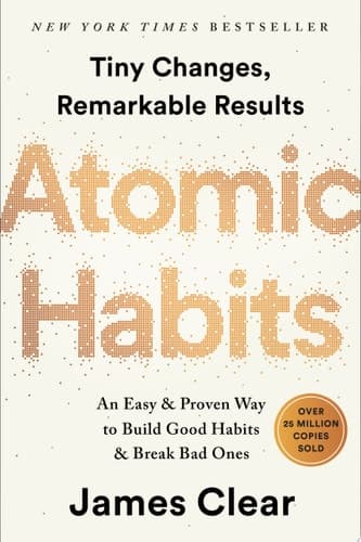 Cover of Atomic Habits: An Easy & Proven Way To Build Good Habits & Break Bad Ones