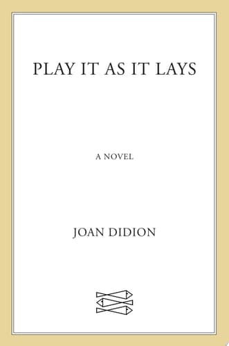 Cover of Play It As It Lays A Novel