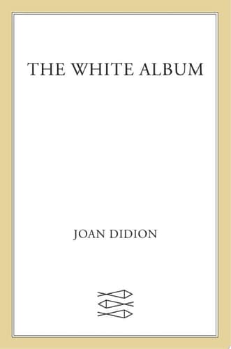 Cover of The White Album Essays