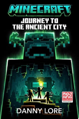 Cover of Minecraft : Journey to the Ancient City