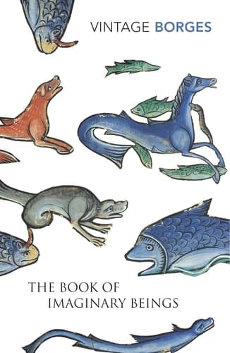Cover of The Book of Imaginary Beings
