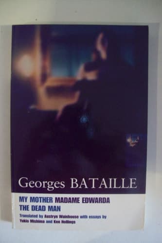 Cover of My Mother, Madame Edwarda and the Dead Man