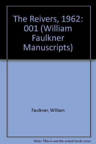 Cover of The Reivers, 1962 (William Faulkner Manuscripts; 23)