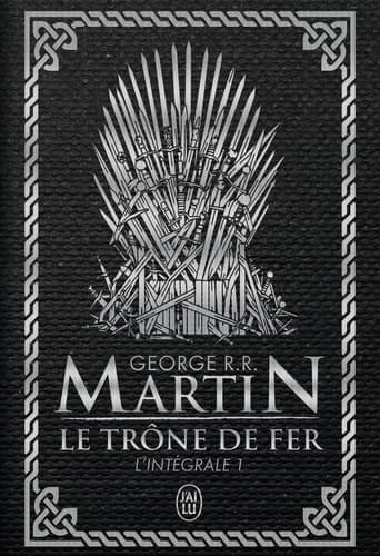 Cover of Le Trône de fer l'Intégrale (A game of Thrones) Tome 1 . Edition de luxe