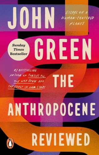 Cover of The Anthropocene Reviewed Essays on a Human-Centered Planet