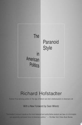 Cover of The paranoid style in American politics, and other essays