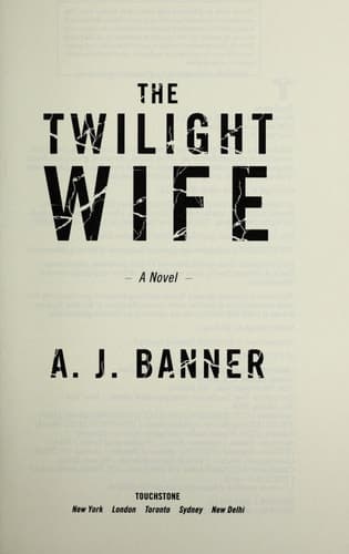 Cover of The Twilight Wife A Psychological Thriller by the Author of The Good Neighbor