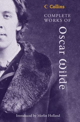 Cover of The Complete Works of Oscar Wilde (Collins Classics)