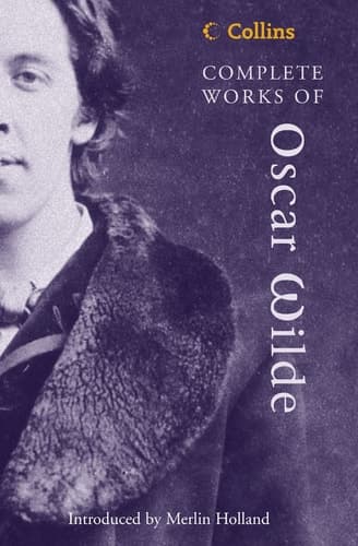 Cover of The Complete Works of Oscar Wilde (Collins Classics)
