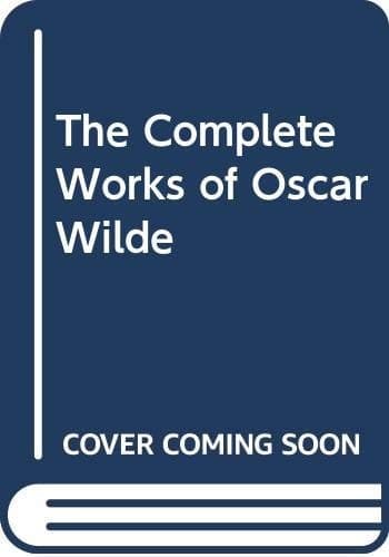 Cover of The Complete Works Of Oscar Wilde