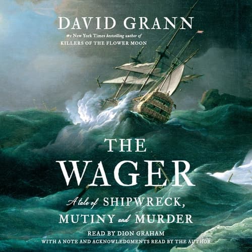 Cover of The Wager A Tale of Shipwreck, Mutiny and Murder