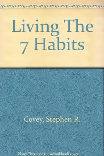 Cover of Living the 7 Habits