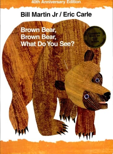 Cover of Brown Bear, Brown Bear, What Do You See? 40th Anniversary Edition