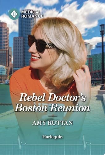 Cover of Rebel Doctor's Boston Reunion