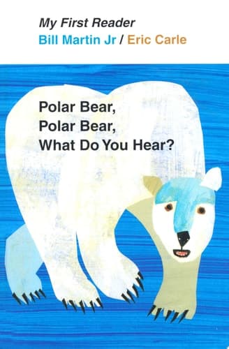 Cover of Polar bear, polar bear, what do you hear?