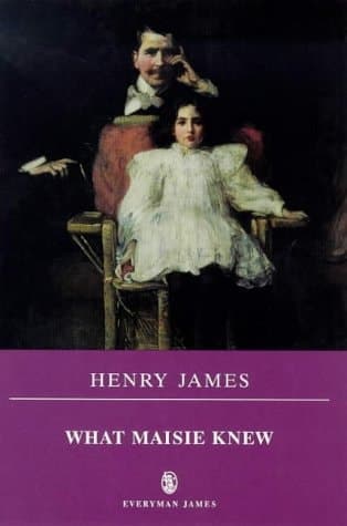 Cover of What Maisie Knew (Everyman Paperback Classics)