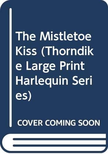 Cover of The Mistletoe Kiss