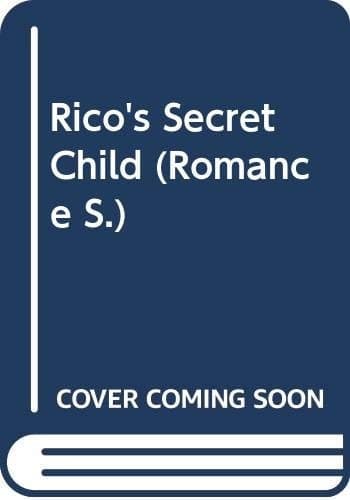 Cover of Rico's Secret Child