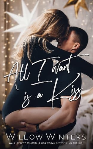 Cover of All I Want Is A Kiss