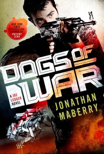 Cover of Dogs of War: A Joe Ledger Novel