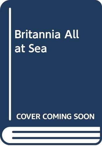 Cover of Britannia All at Sea