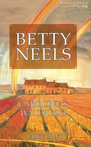 Cover of Caroline's Waterloo (Betty Neels Large Print Collection)
