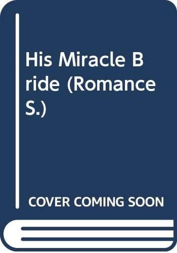 Cover of His Miracle Bride