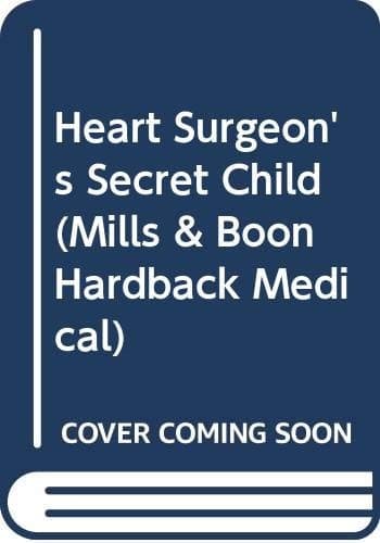 Cover of The Heart Surgeon's Secret Child