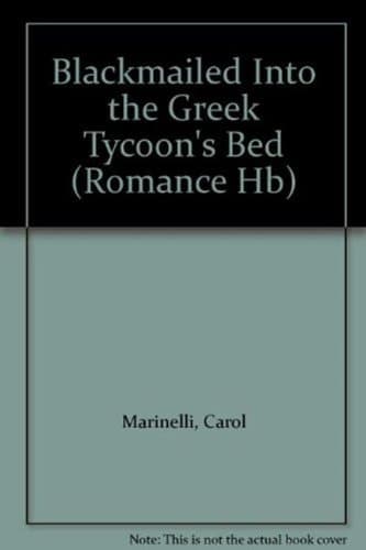 Cover of Blackmailed into the Greek Tycoon's Bed