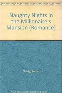 Cover of Naughty Nights in the Millionaire's Mansion
