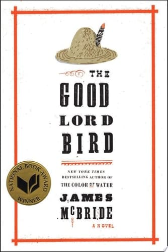 Cover of The Good Lord Bird (National Book Award Winner) A Novel
