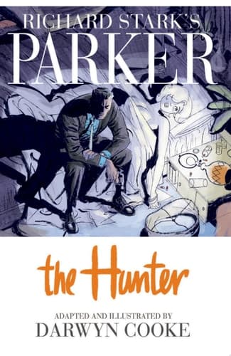 Cover of Richard Stark's Parker: The Hunter