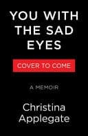 Cover of You with the Sad Eyes: A Memoir