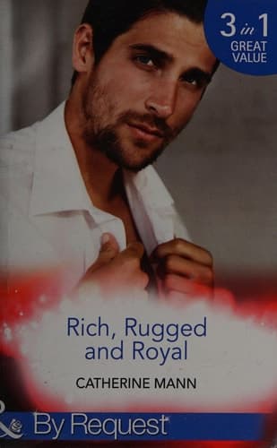Cover of Rich, Rugged and Royal