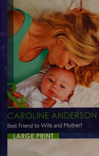 Cover of Best Friend to Wife and Mother?