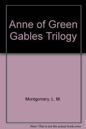 Cover of Anne of Green Gables Trilogy