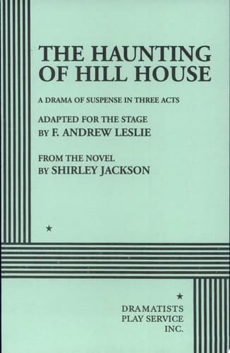Cover of The Haunting of Hill House A Drama of Suspense in Three Acts