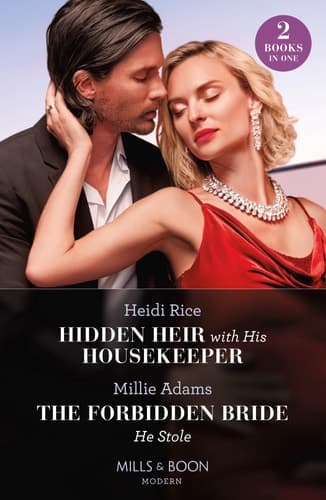 Cover of Hidden Heir with His Housekeeper / the Forbidden Bride He Stole