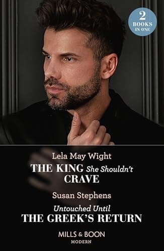 Cover of King She Shouldn't Crave / Untouched until the Greek's Return