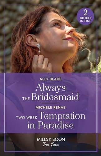Cover of Always the Bridesmaid / Two Week Temptation in Paradise