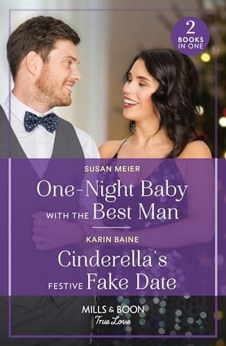 Cover of One-Night Baby with the Best Man / Cinderella's Festive Fake Date