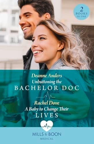Cover of Unbuttoning the Bachelor Doc / a Baby to Change Their Lives