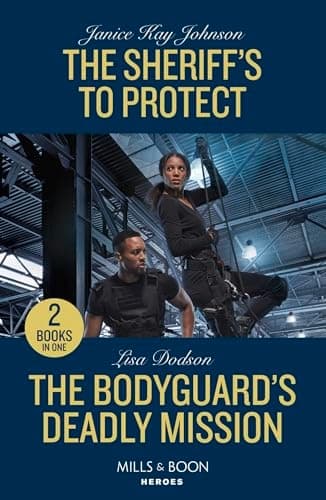 Cover of Sheriff's to Protect / the Bodyguard's Deadly Mission